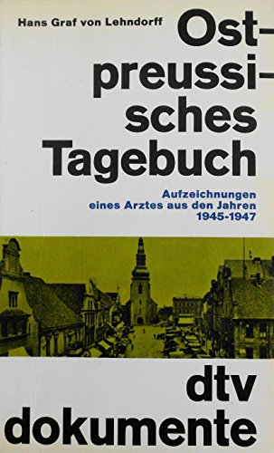 Stock image for Ost-preussi-sches Tagebuch - Aufzeichnungen eines Arztes aus den Jahren 1945-1947 for sale by ThriftBooks-Atlanta