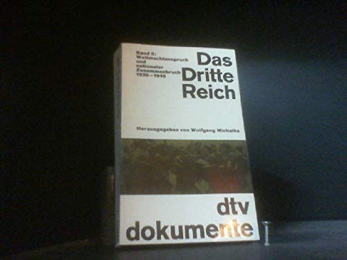 Das Dritte Reich; Weltmachtanspruch und nationaler Zusammenbruch 1939-1945; - Michalka (Hrsg.), Wolfgang