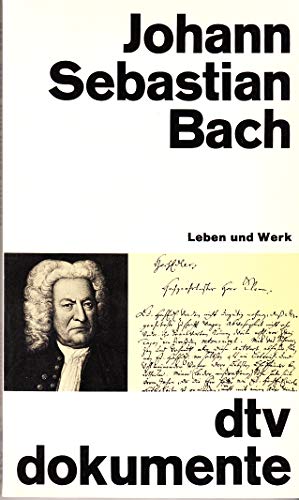 Beispielbild fr Johann Sebastian Bach. Leben und Werk. zum Verkauf von Versandantiquariat Felix Mcke