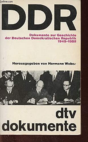 Stock image for DDR. Dokumente zur Geschichte der Deutschen Demokratischen Republik 1945 - 1985. ( dtv dokumente) for sale by medimops