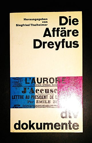 Stock image for Die Affre Dreyfus. ( dtv dokumente). Ein Justizskandal, der Europa erschtterte. for sale by Versandantiquariat Felix Mcke