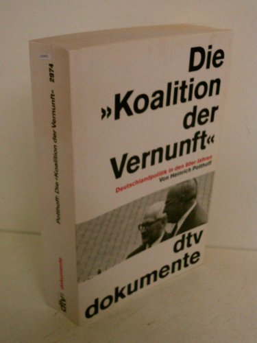 9783423029742: Die "Koalition der Vernunft". Deutschlandpolitik in den 80er Jahren