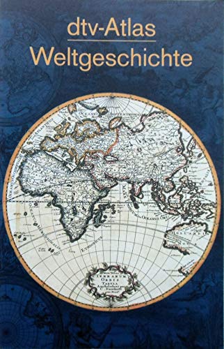Imagen de archivo de dtv- Atlas Weltgeschichte. Von den Anfngen bis zur Gegenwart. a la venta por medimops