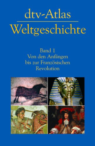 Stock image for Dtv-Atlas Weltgeschichte: 1: Band 1: Von den Anf ¤ngen bis zur Franz  sischen Revolution for sale by WorldofBooks