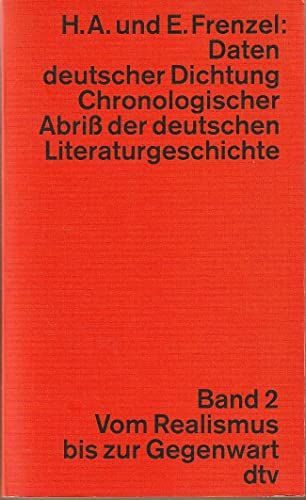 

Daten deutscher Dichtung 2. Vom Realismus bis zur Gegenwart. Chronologischer AbriÃ der deutschen Literaturgeschichte.