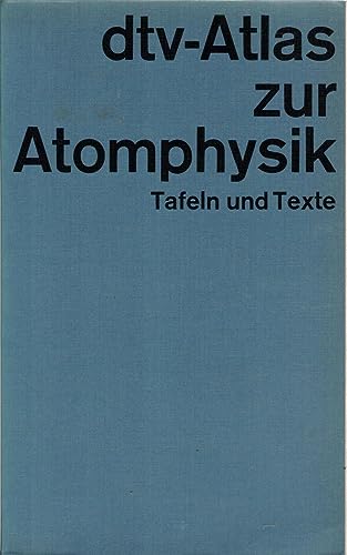 Beispielbild für Dtv-Atlas zur Atomphysik: Taf. u. Texte (German Edition) zum Verkauf von Discover Books