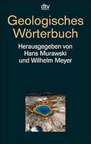 Stock image for Geologisches Wrterbuch : [mit] 1 Falttaf. Hans Murawski for sale by Versandantiquariat Lenze,  Renate Lenze