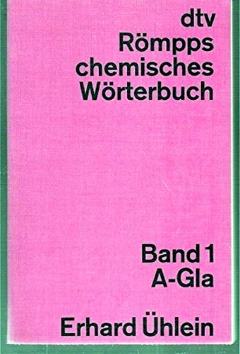 Römpps chemisches Wörterbuch. Band 1 A - Gla