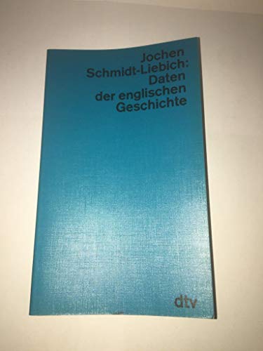 Stock image for Daten englischer Geschichte. Von den Anfngen bis zur Gegenwart for sale by Bernhard Kiewel Rare Books