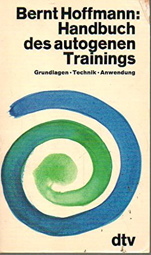 Imagen de archivo de Handbuch des autogenen Trainings. Grundlagen, Technik, Anwendung. Mit einem Vorwort und Vorbemerkungen des Verfassers. Mit Anmerkungen, Literaturverzeichnis, Personen- und Sachregister. - (=dtv 3138). a la venta por BOUQUINIST