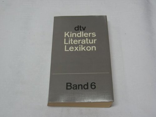 Kindlers Literatur-Lexikon im dtv, Bd. 6 Chi-Dei :