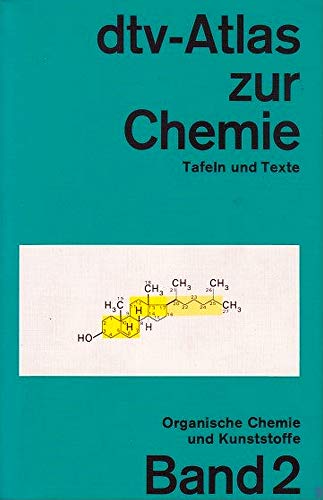 9783423032186: dtv-Atlas zur Chemie 2. Organische Chemie und Kunststoffe