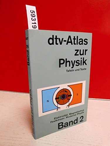 9783423032278: dtv - Atlas zur Physik 2: Elektrizitt, Magnetismus, Festkrper, Moderne Physik