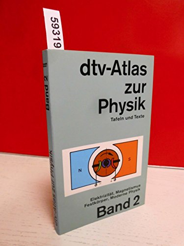 9783423032278: dtv-Atlas Physik 2: Band 2: Elektrizitt, Magnetismus, Festkrper, Moderne Physik