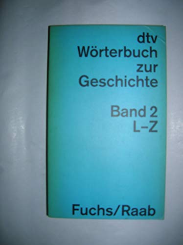 Beispielbild fr dtv - Wrterbuch zur Geschichte II. L - Z. zum Verkauf von medimops