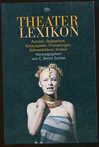 Beispielbild fr Theaterlexikon: Personen von Sucher, C. Bernd zum Verkauf von Nietzsche-Buchhandlung OHG