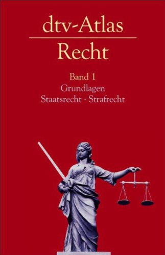 9783423033244: dtv-Atlas Recht: Band 1: Grundlagen  Staatsrecht  Strafrecht