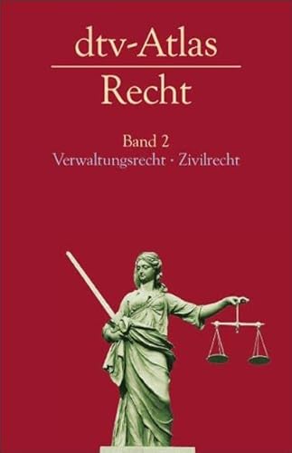 Stock image for dtv-Atlas Recht: Band 2: Verwaltungsrecht. Zivilrecht for sale by medimops