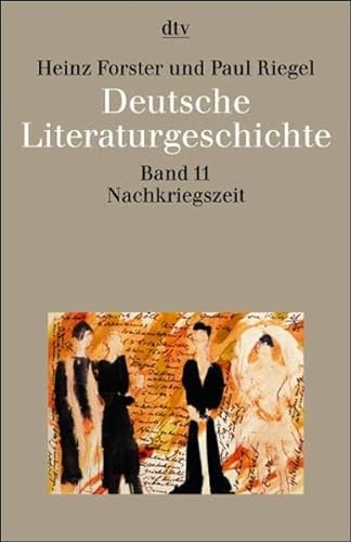 Beispielbild fr Deutsche Literaturgeschichte, Band 11: Die Nachkriegszeit. 1945 - 1968 zum Verkauf von medimops