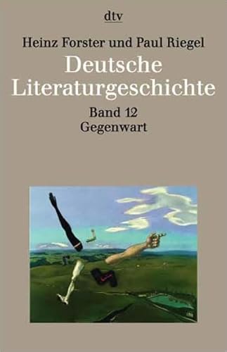 9783423033527: Deutsche Literaturgeschichte 12. Die Gegenwart 1968 - 1990.