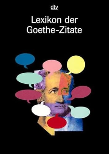 Stock image for Lexikon der Goethe - Zitate for sale by Antiquariat Walter Nowak