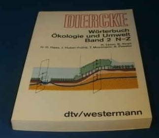 DIERCKE. Wörterbuch: Ökologie und Umwelt Band 2 N-Z. (NR:3420) - Leser, H., B. Streit H. D. Haas u. a.