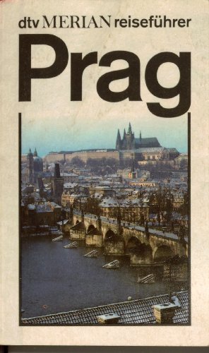 Prag. dtv - Merian. - Pavel, Kohout und Neumann Albert