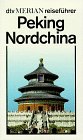 Imagen de archivo de Peking - Nordchina. a la venta por Redux Books