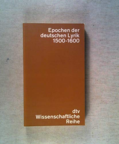Epochen der deutschen Lyrik. Band 3: Gedichte 1500-1600. Nach den Erstdrucken und Handschriften i...