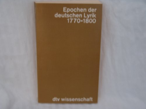 EPOCHEN DER DEUTSCHEN LYRIK GEDICHTE 1770-1800. Nach den Erstdrucken in zeitlicher Folge - [Hrsg.]: Pickerodt, Gerhart;