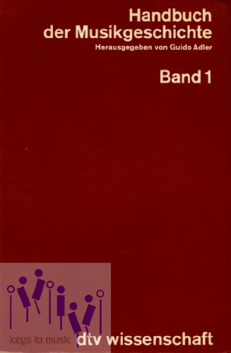 Beispielbild fr Handbuch der Musikgeschichte - Band 1: Die Musik der Natur- und orientalischen Kulturvlker (C. H. Becksche Verlagsbuchhandlung) zum Verkauf von medimops