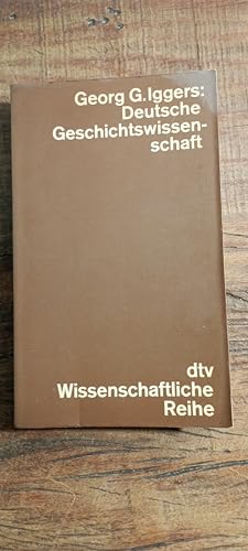 Imagen de archivo de Deutsche Geschichtswissenschaft. a la venta por medimops