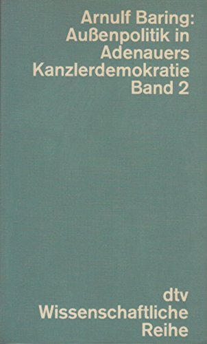 Imagen de archivo de Auenpolitik in Adenauers Kanzlerdemokratie 1 a la venta por Bernhard Kiewel Rare Books