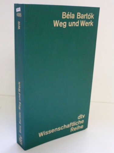 Imagen de archivo de bela_bartok-weg_und_werk_schriften_und_briefe a la venta por SecondSale