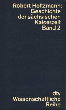 Geschichte der sächsischen Kaiserzeit