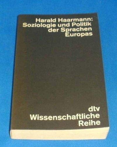 Imagen de archivo de Soziologie und Politik der Sprachen Europas. a la venta por Versandantiquariat Felix Mcke