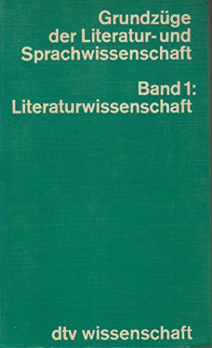 Imagen de archivo de Grundzge der Literatur- und Sprachwissenschaft. Bd. 1: Literaturwissenschaft a la venta por Kultgut