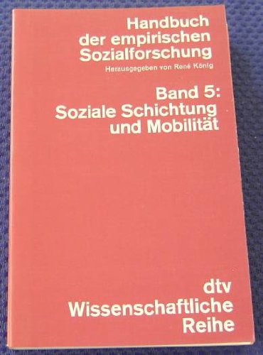 9783423042406: Handbuch der empirischen Sozialforschung V. Soziale Schichtung und Mobilitt. - -