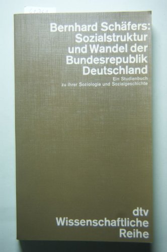 Beispielbild fr Sozialstruktur und Wandel der Bundesrepublik Deutschland zum Verkauf von Eichhorn GmbH