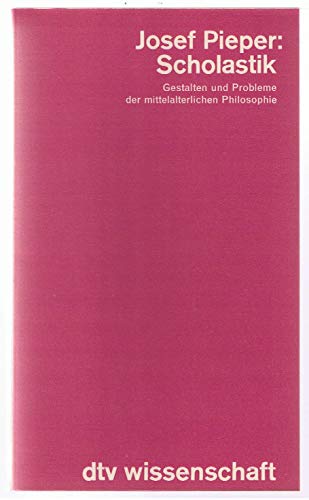 Imagen de archivo de Scholastik. Gestalten und Probleme der mittelalterlichen Philosophie a la venta por medimops