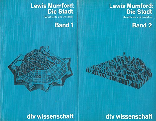 Die Stadt. Geschichte und Ausblick. 2 Bände (Band 1 / Band 2).
