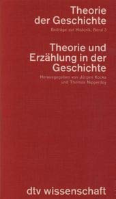 Beispielbild fr Theorie der Geschichte III. Theorie und Erzhlung in der Geschichte. hrsg. von Jrgen Kocka u. Thomas Nipperdey zum Verkauf von Antiquariat Mander Quell