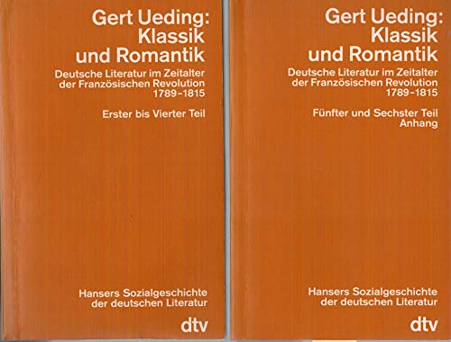 Hansers Sozialgeschichte der deutschen Literatur 04. Klassik und Romantik. - Ueding, Gerd