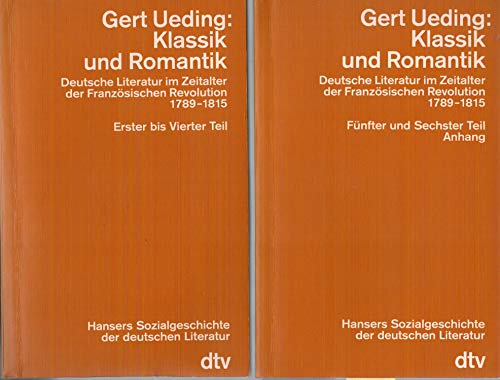Stock image for Hansers Sozialgeschichte der deutschen Literatur 04. Klassik und Romantik. for sale by SecondSale