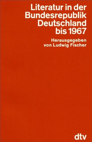 Hansers Sozialgeschichte der deutschen Literatur vom 16. Jahrhundert bis zur Gegenwart Band 10 10: Literatur in der Bundesrepublik Deutschland bis 1967. - Fischer, Ludwig (Herausgeber)