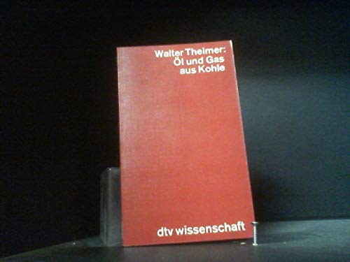 Imagen de archivo de l und Gas aus Kohle. Technologie und Politik am Ende des 20. Jahrhunderts. a la venta por Versandantiquariat Felix Mcke