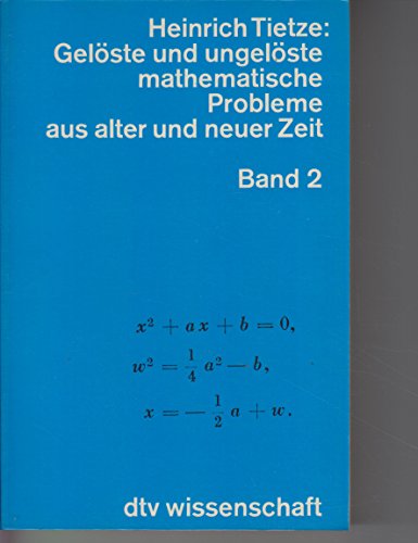 Beispielbild fr Gelste und ungelste mathematische Probleme aus alter und neuer Zeit Band 2 zum Verkauf von medimops