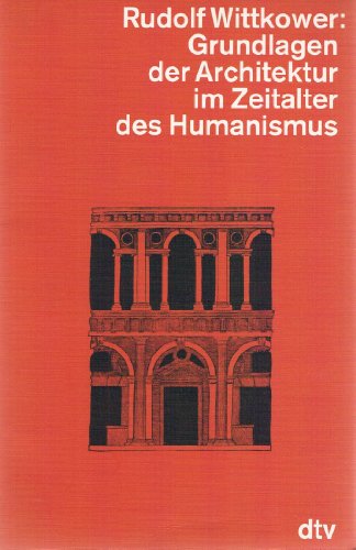 9783423044127: Grundlagen der Architektur im Zeitalter des Humanismus