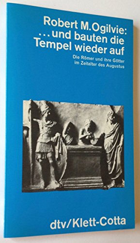 9783423044271: und bauten die Tempel wieder auf. Religion und Staat im Zeitalter des Augustus