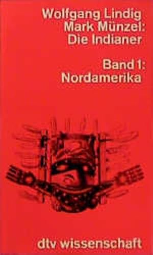 Stock image for Die Indianer Kulturen and Geschichte, Band 1: Nordamerika for sale by HPB-Emerald